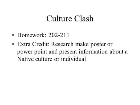 Culture Clash Homework: