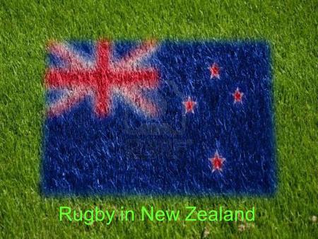 Rugby in New Zealand. Why All Blacks ? Because, they have been wearing black shirts since 1893.