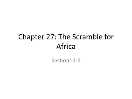 Chapter 27: The Scramble for Africa