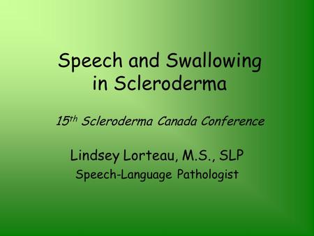 Lindsey Lorteau, M.S., SLP Speech-Language Pathologist