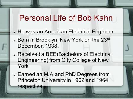 Personal Life of Bob Kahn