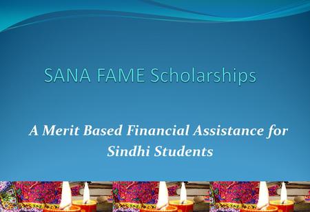 A Merit Based Financial Assistance for Sindhi Students.