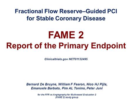 FAME 2 Report of the Primary Endpoint