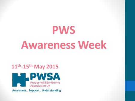 PWS Awareness Week 11th-15th May 2015.