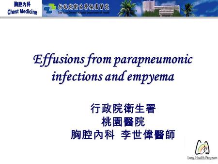 Effusions from parapneumonic infections and empyema