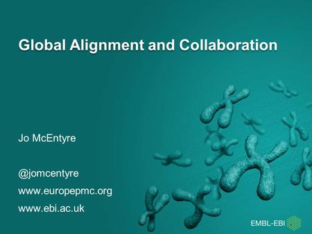 Global Alignment and Collaboration Jo