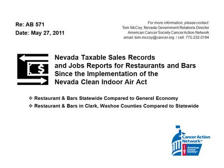 Nevada Taxable Sales Records and Jobs Reports for Restaurants and Bars Since the Implementation of the Nevada Clean Indoor Air Act  Restaurant & Bars.