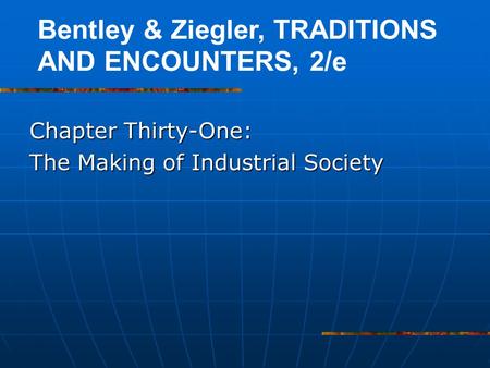 Chapter Thirty-One: The Making of Industrial Society
