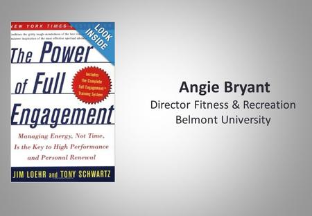 Angie Bryant Director Fitness & Recreation Belmont University