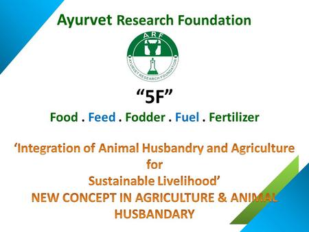 “5F” Ayurvet Research Foundation
