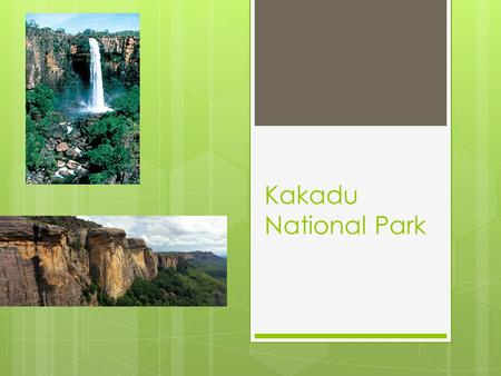 Kakadu National Park. Background Information  Kakadu National Park is located in the Northern Territory in Australia, 171 km away from Darwin. Kakadu.