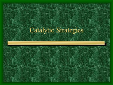 Catalytic Strategies. Basic Catalytic Principles What is meant by the binding energy as it relates to enzyme substrate interactions? –free energy released.