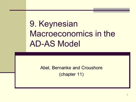 9. Keynesian Macroeconomics in the AD-AS Model