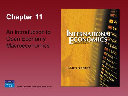 Chapter 11 An Introduction to Open Economy Macroeconomics.
