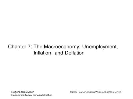 Chapter 7: The Macroeconomy: Unemployment, Inflation, and Deflation
