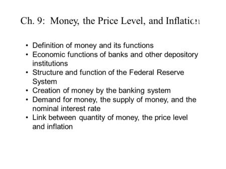 Ch. 9: Money, the Price Level, and Inflation