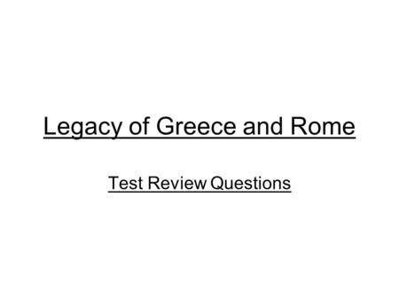 Legacy of Greece and Rome