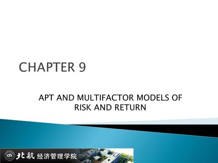APT AND MULTIFACTOR MODELS OF RISK AND RETURN