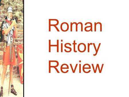 Roman History Review.