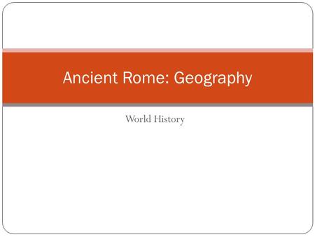Ancient Rome: Geography