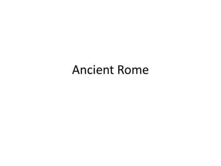 Ancient Rome. In the beginning… Started in what is today known as Italy – Separated into East and West by the Apennine Mountain Range – 3 Regions, Eturia.