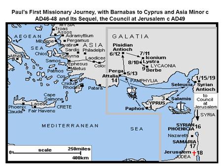 Paul's First Missionary Journey, with Barnabas to Cyprus and Asia Minor c AD46-48 and Its Sequel, the Council at Jerusalem c AD49.