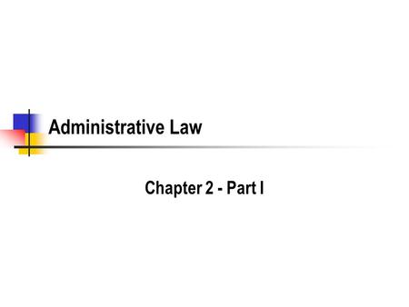 Administrative Law Chapter 2 - Part I. Takings Review What is a taking? What due process is involved? What about compensation? How is compensation measured?