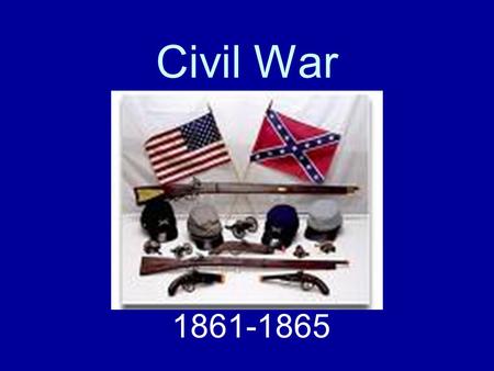 Civil War 1861-1865. Confederates Fire on Fort Sumter Fort Sumter—Union outpost in Charleston harbor Confederates demand surrender of Fort Sumter Lincoln’s.