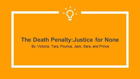 The Death Penalty:Justice for None