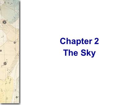 Chapter 2 The Sky.