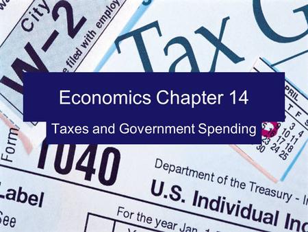 Taxes and Government Spending