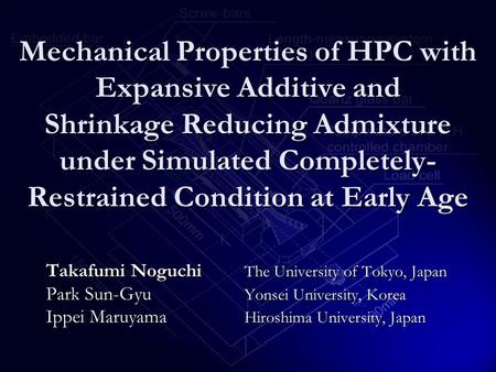 Mechanical Properties of HPC with Expansive Additive and Shrinkage Reducing Admixture under Simulated Completely- Restrained Condition at Early Age Takafumi.