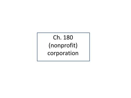 Ch. 180 (nonprofit) corporation. Ch. 180 (nonprofit) corporation $ IN.
