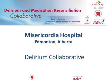 Misericordia Hospital Edmonton, Alberta Delirium Collaborative.