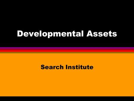Developmental Assets Search Institute.