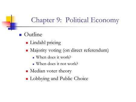 Chapter 9: Political Economy