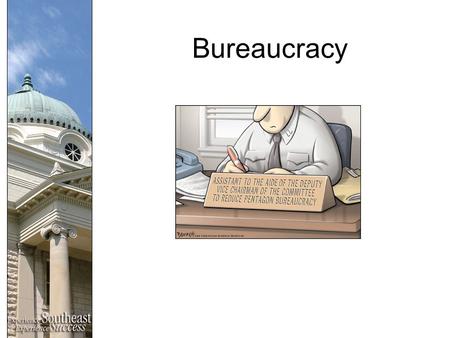 Bureaucracy. What is it? What is bureaucracy? –Hierarchical authority –Job specialization –Formal rules.
