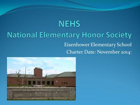 Eisenhower Elementary School Charter Date: November 2014: