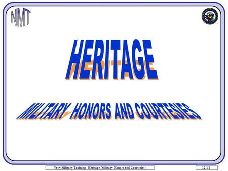 12-1-1Navy Military Training - Heritage (Military Honors and Courtesies)