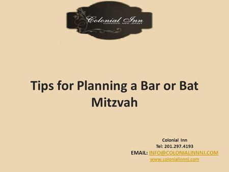 Colonial Inn Tel: 201.297.4193    Tips for Planning a Bar or Bat Mitzvah.