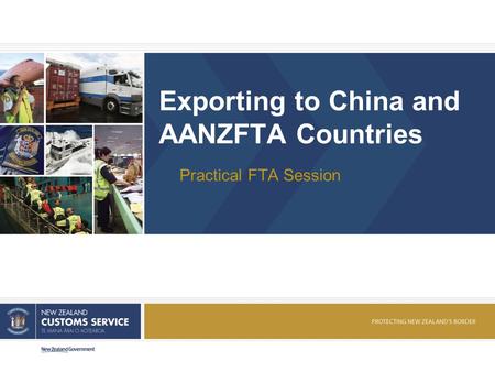Exporting to China and AANZFTA Countries Practical FTA Session.