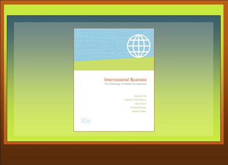15 Entry Modes International Business by Ball, McCulloch, Frantz,