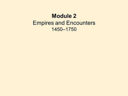 Empires and Encounters