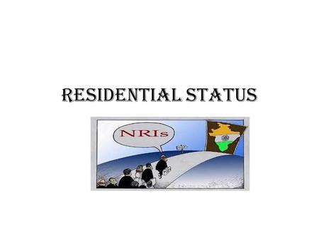 Residential Status.