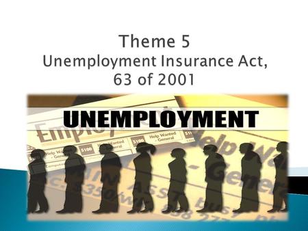  To provide for the establishment of an unemployment insurance fund to which both employers and employees contribute,  And from which employees who.