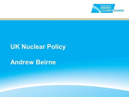UK Nuclear Policy Andrew Beirne