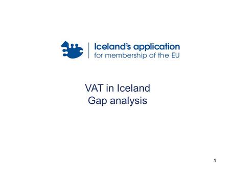 111 VAT in Iceland Gap analysis. 222 The Scope (Title I) Intra-Community acquisition of goods within the territory of a Member State –Intra-Community.