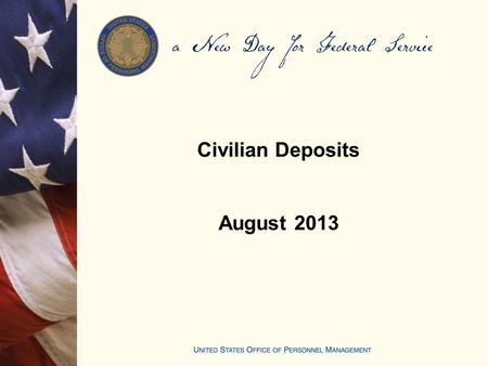 Civilian Deposits August 2013. Civilian Deposits.