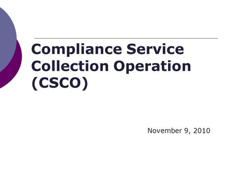 Compliance Service Collection Operation (CSCO)