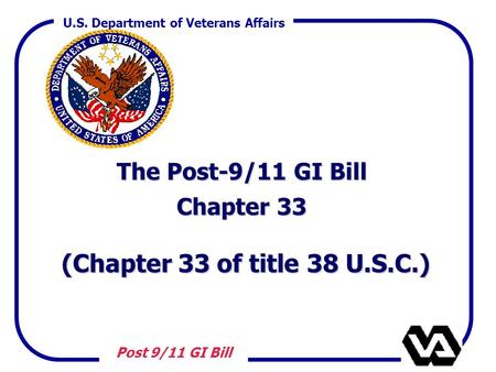The Post-9/11 GI Bill Chapter 33